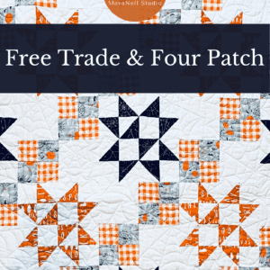 Free Trade & Four Patch Pattern